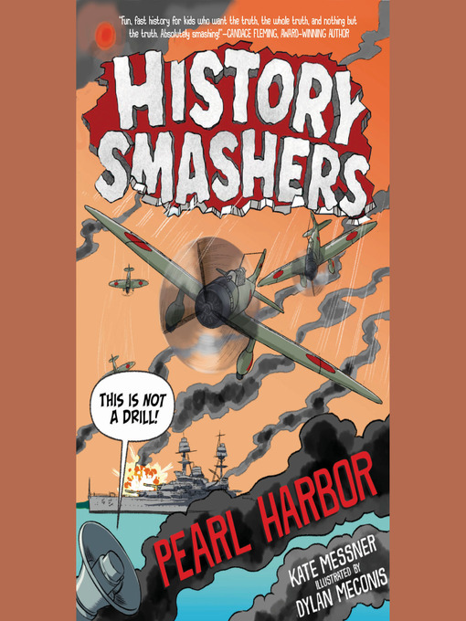 Title details for History Smashers: Pearl Harbor by Kate Messner - Available